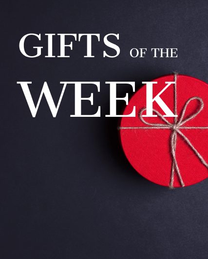 GIFTS OF THE WEEK YORKVILLE